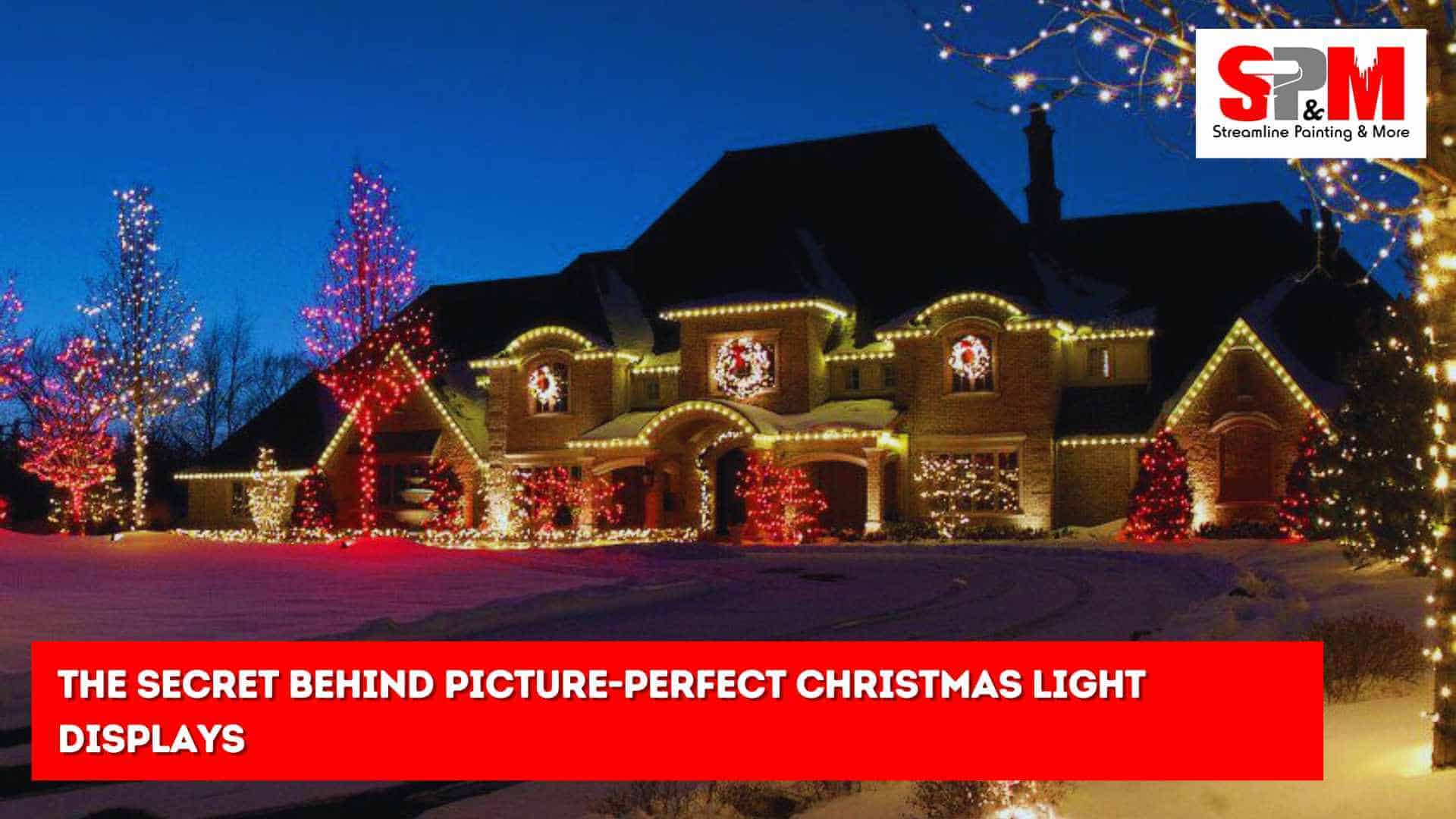 The Secret Behind Picture-Perfect Christmas Light Displays